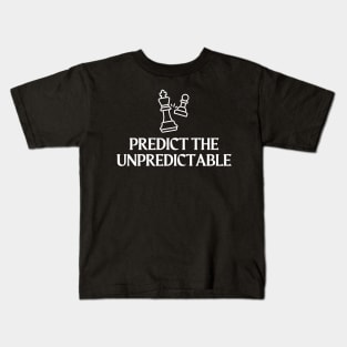 Predict The Unpredictable - Chess Kids T-Shirt